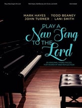 Play a New Song to the Lord piano sheet music cover